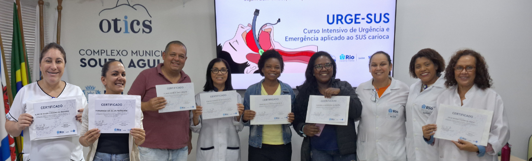 10ª Turma do Curso Intensivo de Urgência e Emergência Aplicado ao SUS Carioca – URGE-SUS no Hospital Souza Aguiar