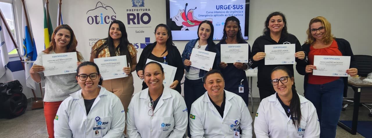 2ª Turma do Curso Intensivo de Urgência e Emergência Aplicado ao SUS Carioca – URGE-SUS na OTICS Lourenço Jorge