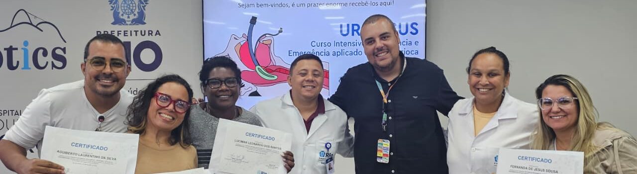 4ª Turma do Curso Intensivo de Urgência e Emergência Aplicado ao SUS Carioca – URGE-SUS na OTICS Lourenço Jorge