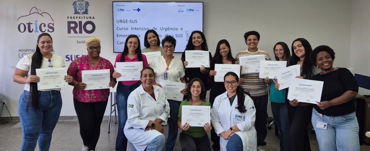 6ª Turma do Curso Intensivo de Urgência e Emergência Aplicado ao SUS Carioca – URGE-SUS na OTICS Lourenço Jorge